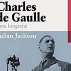 CHARLES DE GAULLE UMA BIOGRAFIA